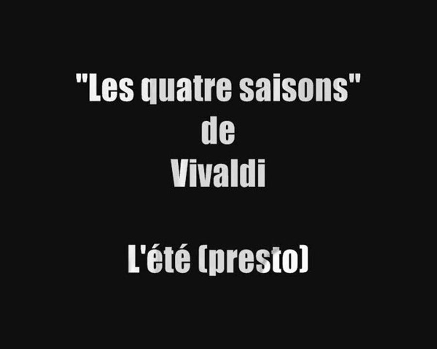 L'été (Presto) - "Les quatre saisons" de Vivaldi