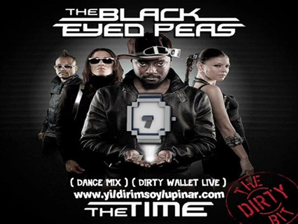 Black Eyed Peas - The Time ( Dirty Bit ) ( Dance Mix ) ( Dirty Wallet Live )