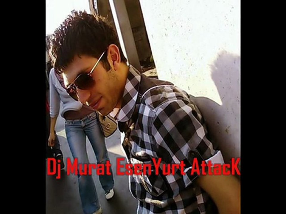 ŞerefSiz SevGiLim [ EsenYurt Attack Dj MuRat ]