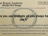 Mazda Oil Change Anaheim - Mazda 6 Auto Mechanic Anaheim