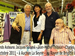 Jacques Salomé - Charles Bottarelli - Jean-Michel Thibaux à Auchan La Seyne