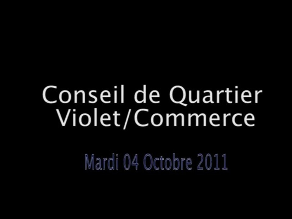 Conseil de Quartier du 04/10/11 Violet/Commerce