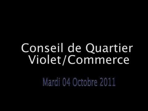 Conseil de Quartier du 04/10/11 Violet/Commerce