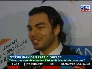 Selçuk İnan'dan Mesut İçin Çarpıcı Sözler