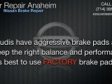 Nissan Brake Repair Anaheim - Nissan ABS Brakes Anaheim