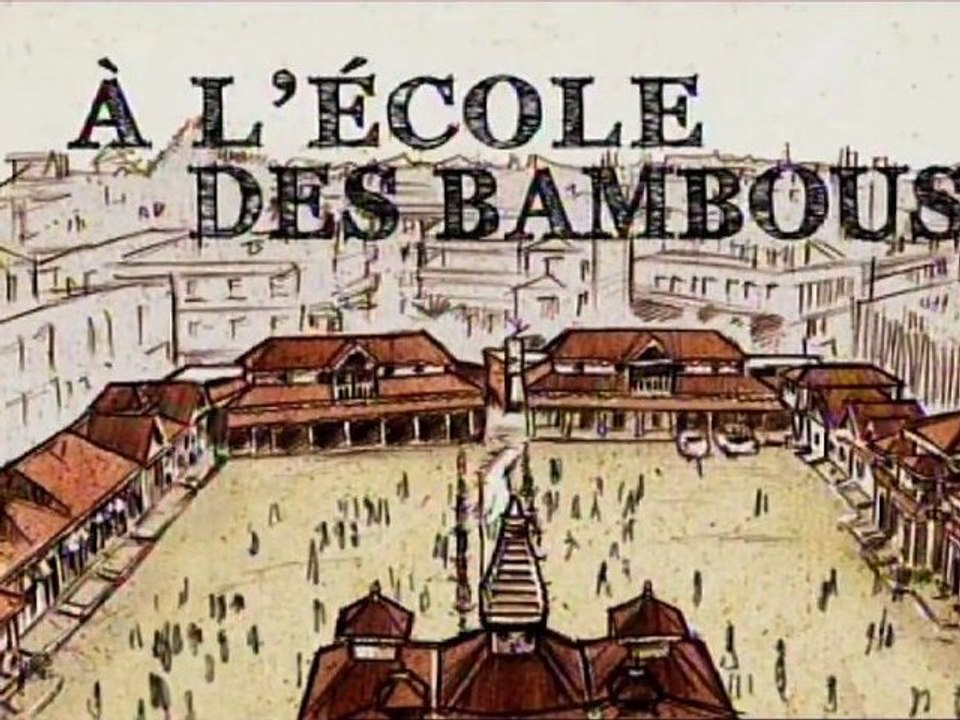 A L'ECOLE DES BAMBOUS
