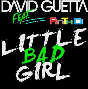 David Guetta - Little Bad Girl (Anthony Extended Mix)