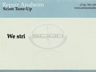 Scion Tune Up Anaheim | Scion Lube Service Anaheim