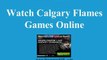 Watch Calgary Flames Online | Flames Hockey Game Live Streaming