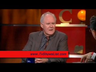 The Colbert Report Season 7 Episode 126 (John Lithgow) 2011