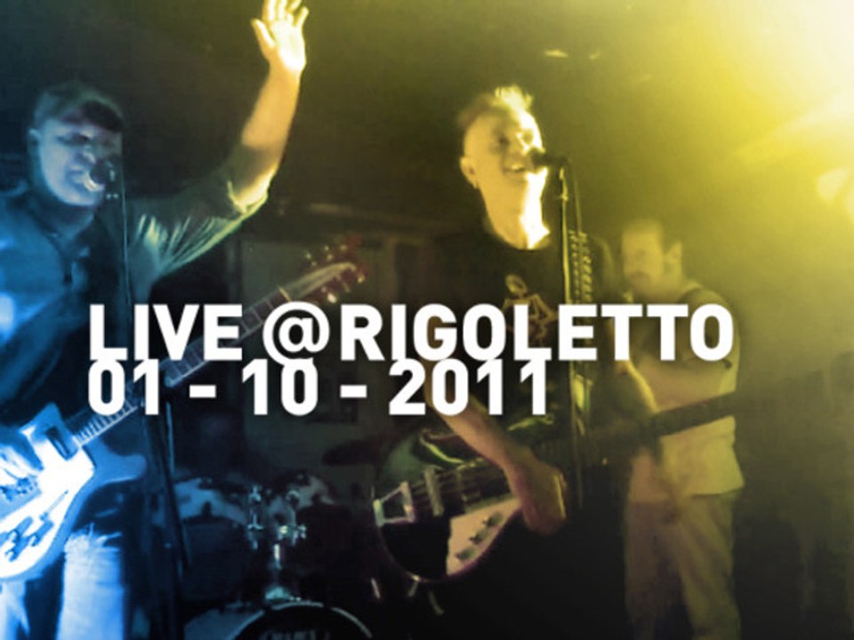 Live @ Rigoletto 01 octobre 2011