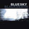 Blue Sky Black Death - Engage My Words