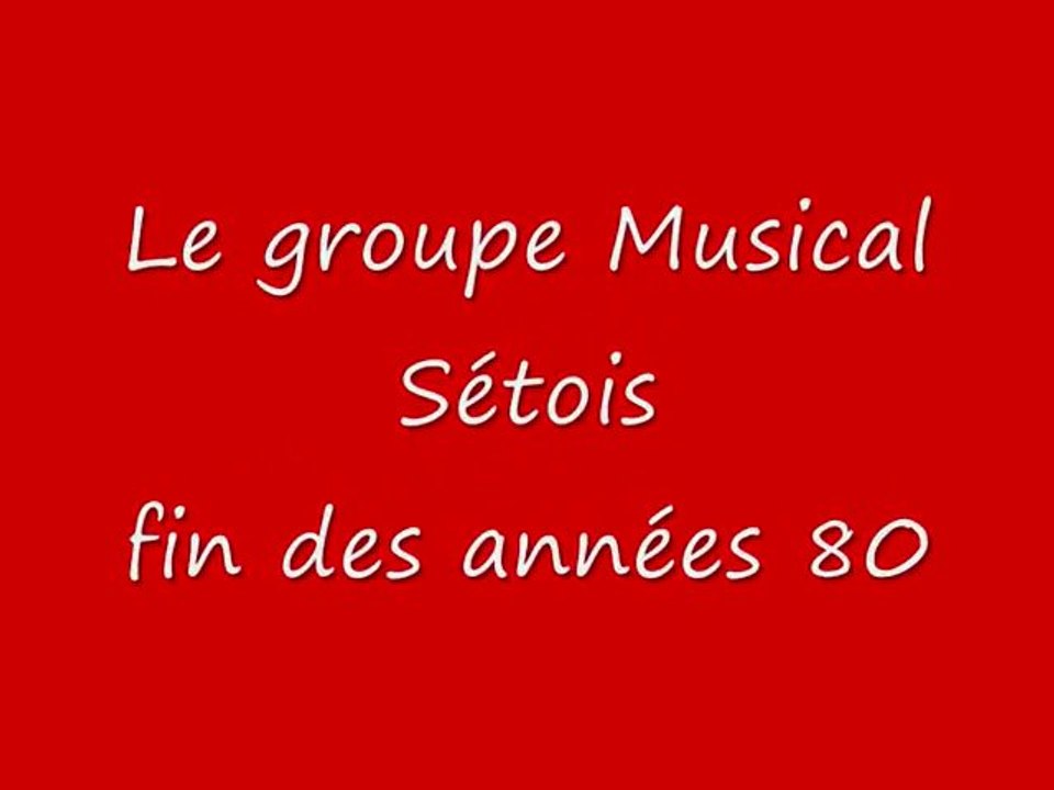 GROUPE MUSICAL SETOIS