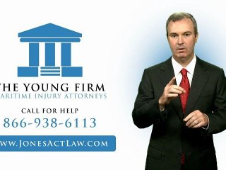 The Young Firm Knows That A Jones Act Claim Puts Your ...