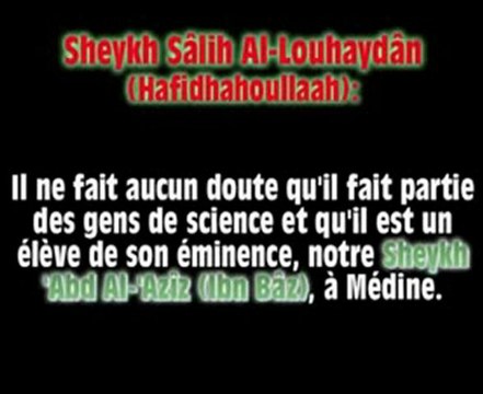 Sheykh Al Louhaydân sur Sheykh Rabi' Ibn Hâdî