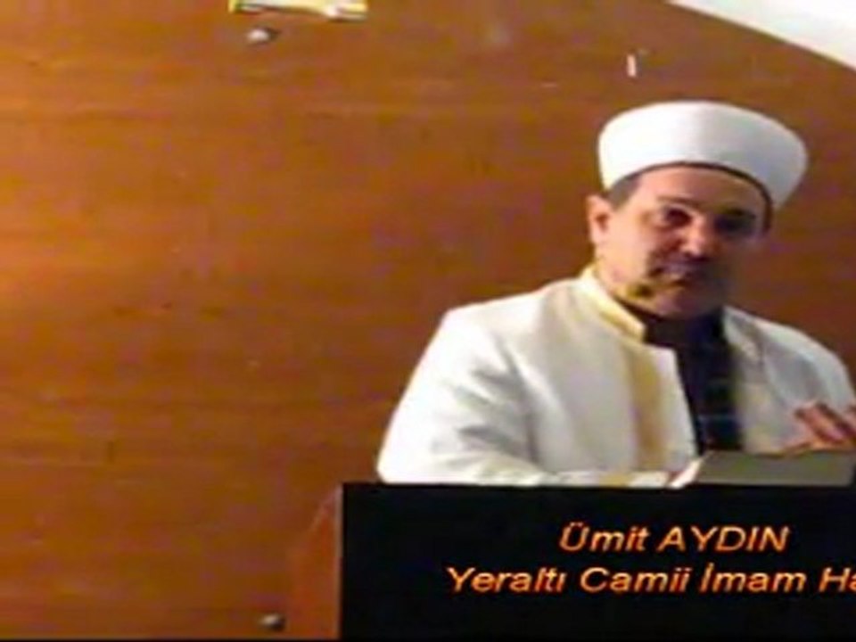 CUMA VAAZ'I Yeraltı Camii İmam Hatibi / Ümit AYDIN