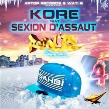 Kore Ft Sexion D'Assaut - Sahbi