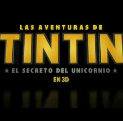 Las Aventuras de Tintin - El Secreto del Unicornio Spot2 [20seg] Español