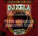 DJ XELA FEAT Peter Hunningale - Dancehall Style