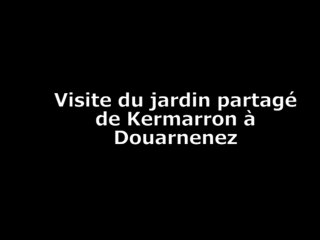 Visite du jardin partagé de Kermarron à Douarnenez