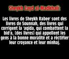 Les livres de Cheikh Rabee' sont des livres de Sounnah ! Zayd al-Madkhalî