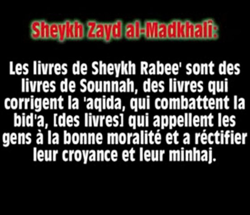 Les livres de Cheikh Rabee' sont des livres de Sounnah ! Zayd al-Madkhalî