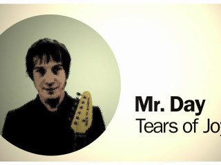 Mr Day - Tears Of Joy