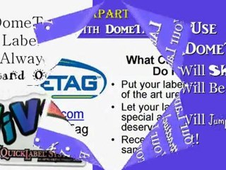 Domed Labels Make Labels More Attractive?