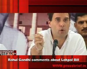 Rahul Gandhi comments about Lokpal Bill