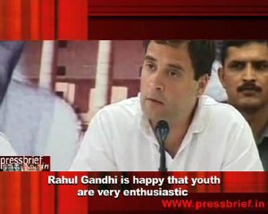 Rahul Gandhi is happy that youth are very enthusiastic