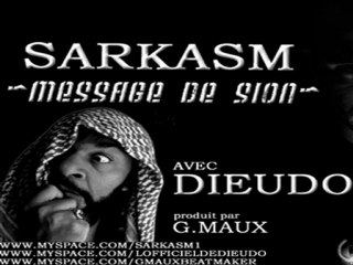 SARKASM avec Dieudonné - Message de Sion - quenelle musicale