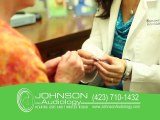 Johnson Audiology| Chattanooga Hearing Aids | Helping people suffering from hearing loss and ringing in the ears