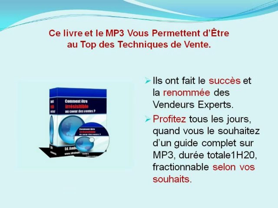 Comment être irrésistible au coeur des ventes ?