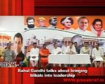 Rahul Gandhi talks about bringing tribals into leadership