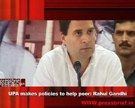 UPA makes policies to help poor- Rahul Gandhi