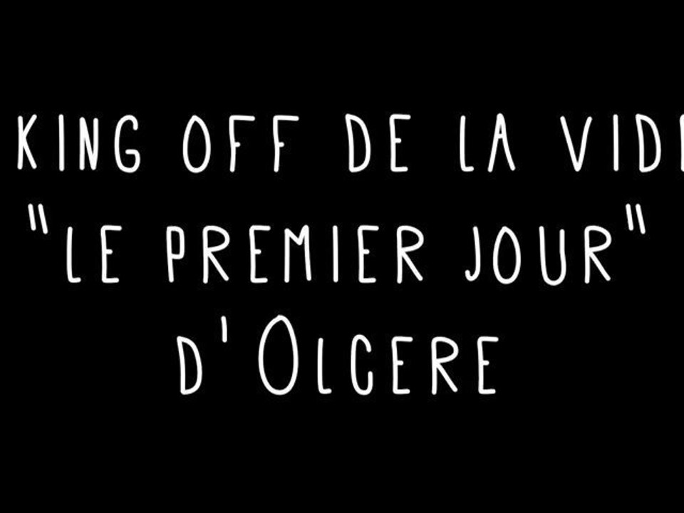 Vidéoblog #3: le making off du "Premier cour" d'Olcere