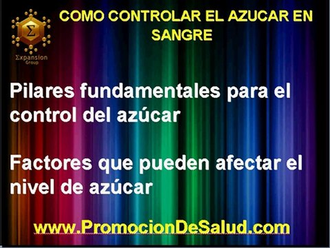 COMO CONTROLAR LOS NIVELES DE AZUCAR EN SANGRE (NUTRICION Y SALUD)