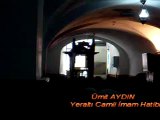 Yeraltı Camii İmam Hatibi - Ümit AYDIN