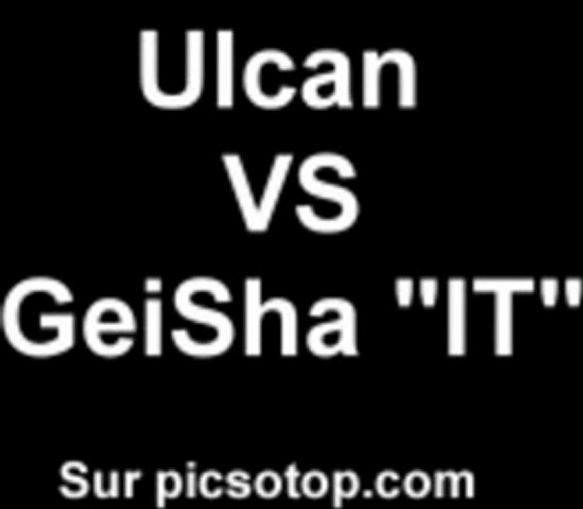 Ulcan vs Geisha Picsotop