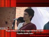 People of Raebareli always supported Sonia Gandhi-  Priyanka Gandhi Vadra