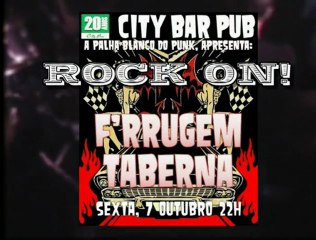 Rock On! Taberna + F'rrugem ao vivo no City Bar Pub