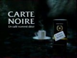 Publicité Café Carte Noire 2000