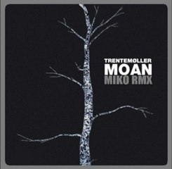 Trentemoller - Moan (MiKo Remix)