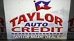 Taylor AutoCredit|512-670-8945|Used Truck Dealerships Austin