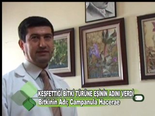 KEŞFETTİĞİ BİTKİ TÜRÜNE EŞİNİN ADINI VERDİ 13.10.2011