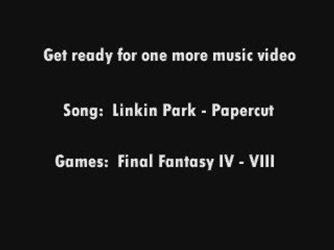 Linkin Park - Final Fantasy - Papercut