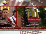 Trabajadores de Mc Donalds denuncian maltrato laboral y exigen pago salarial