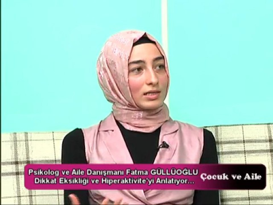 Çocuk ve Aile (Dikkat Eksikliği ve Hiperaktivite Bozukluğu DEHB) 2. Bölüm
