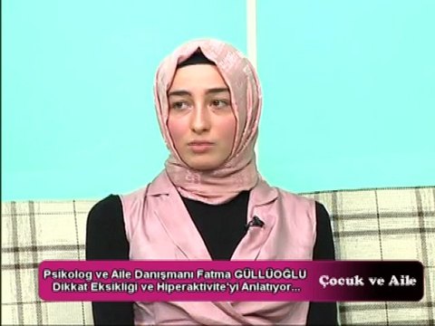 Çocuk ve Aile (Dikkat Eksikliği ve Hiperaktivite Bozukluğu DEHB) 3. Bölüm