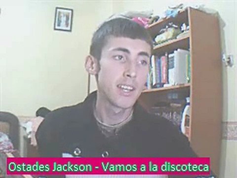 Ostades Jackson - Vamos a la discoteca